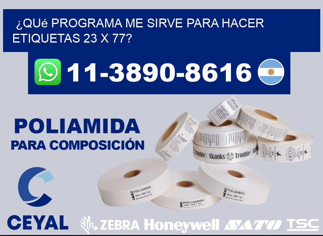 ¿Qué programa me sirve para hacer etiquetas 23 x 77?