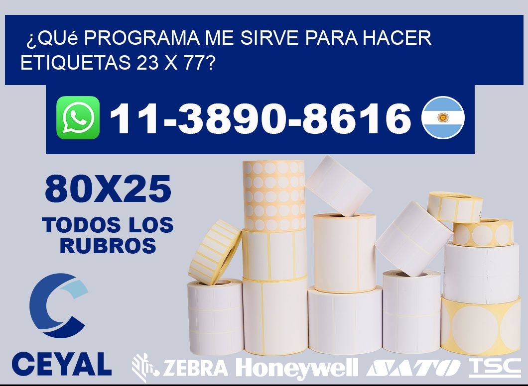 ¿Qué programa me sirve para hacer etiquetas 23 x 77?