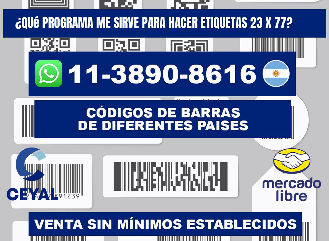 ¿Qué programa me sirve para hacer etiquetas 23 x 77?