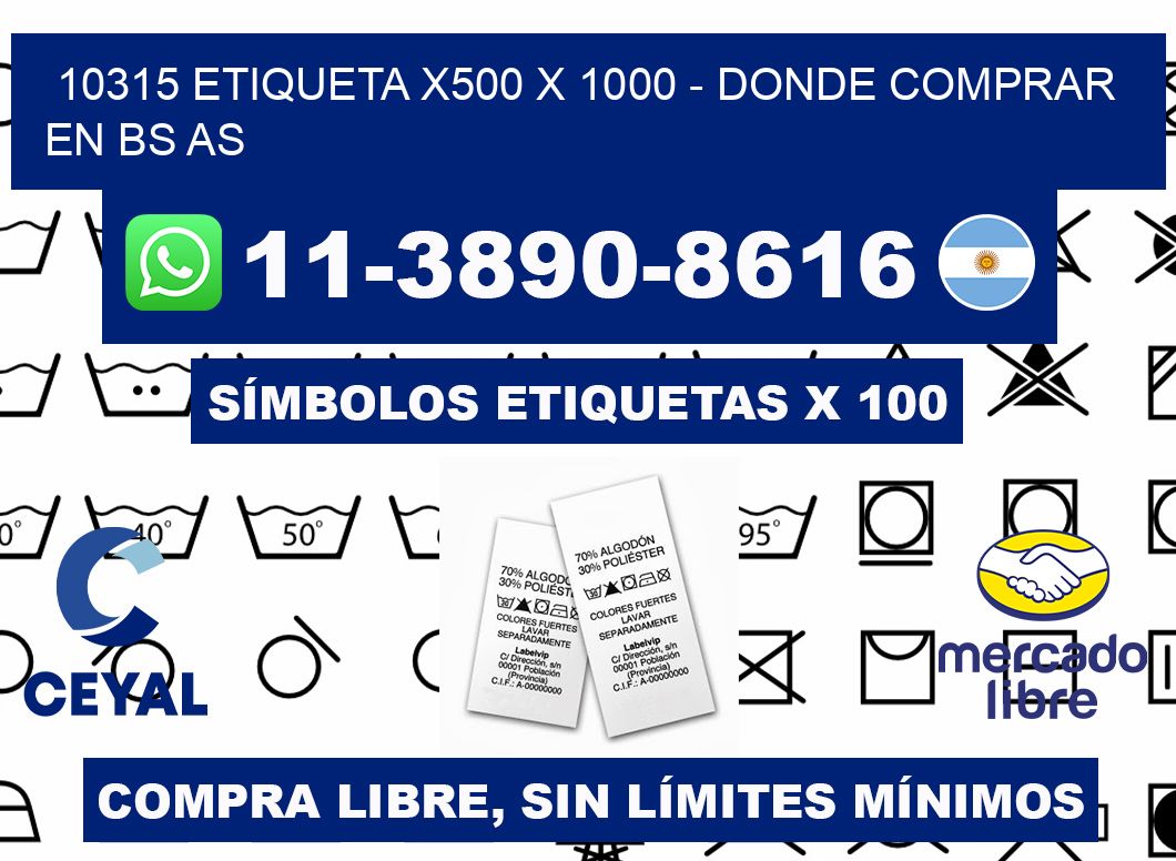 10315 etiqueta x500 x 1000 - Donde Comprar en bs as