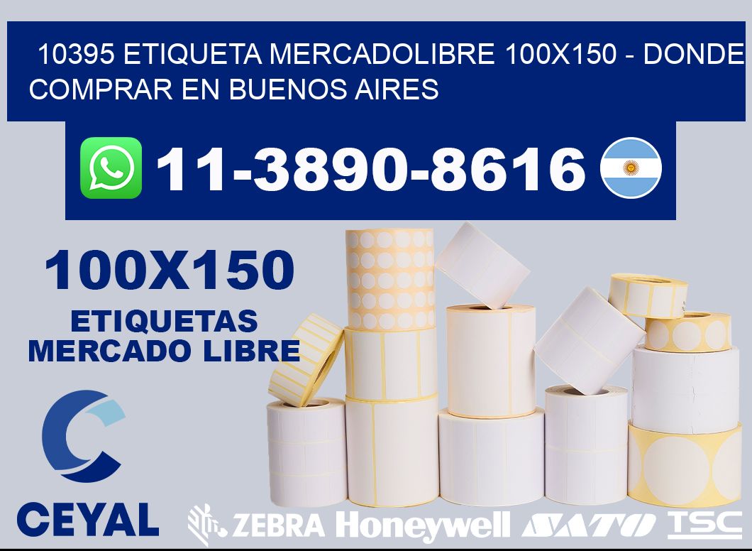 10395 etiqueta MercadoLibre 100x150 - Donde Comprar en Buenos Aires