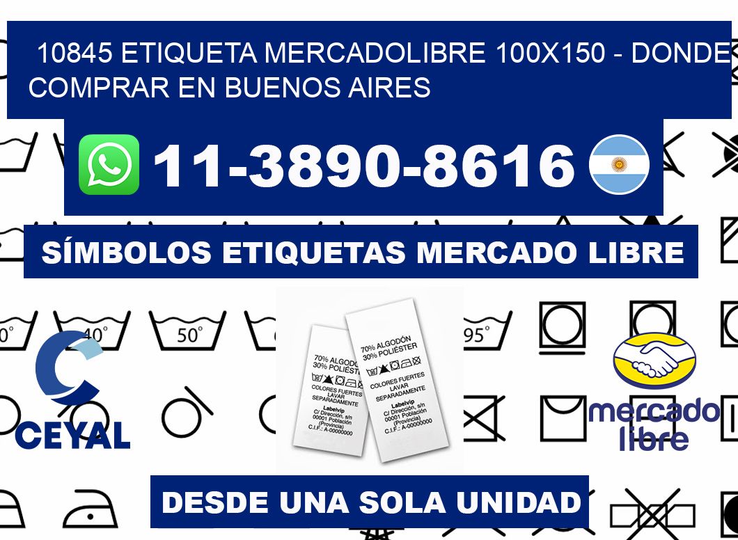 10845 etiqueta MercadoLibre 100x150 - Donde Comprar en Buenos Aires