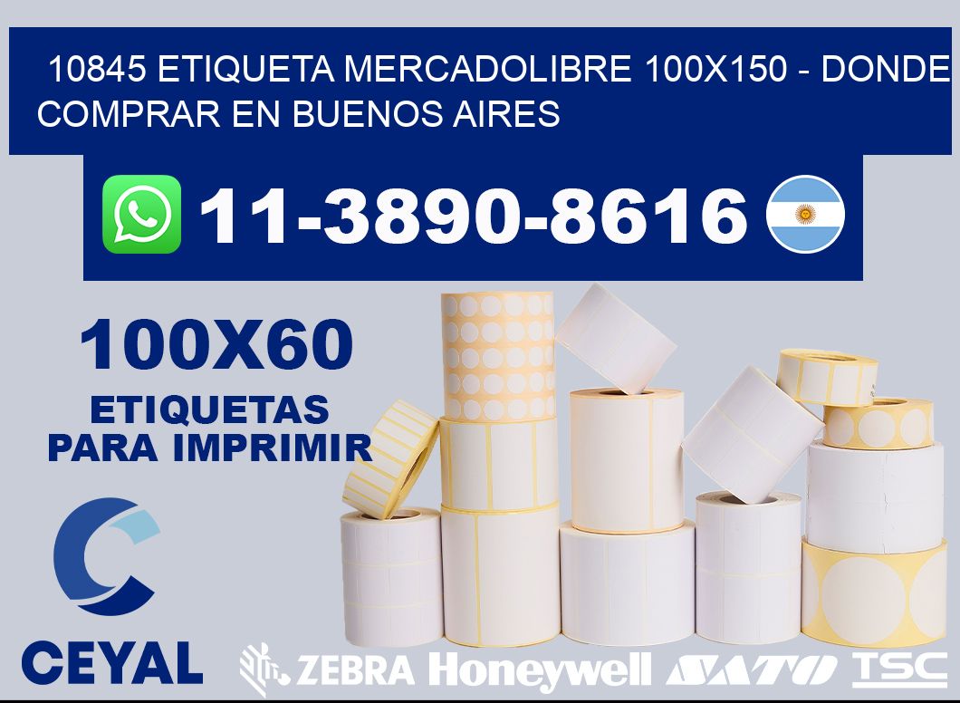 10845 etiqueta MercadoLibre 100x150 - Donde Comprar en Buenos Aires