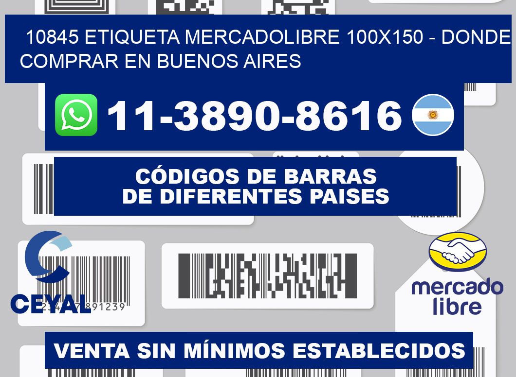 10845 etiqueta MercadoLibre 100x150 - Donde Comprar en Buenos Aires