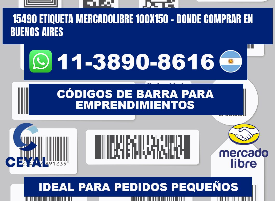 15490 etiqueta MercadoLibre 100x150 - Donde Comprar en Buenos Aires