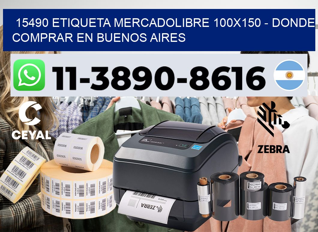 15490 etiqueta MercadoLibre 100×150 – Donde Comprar en Buenos Aires