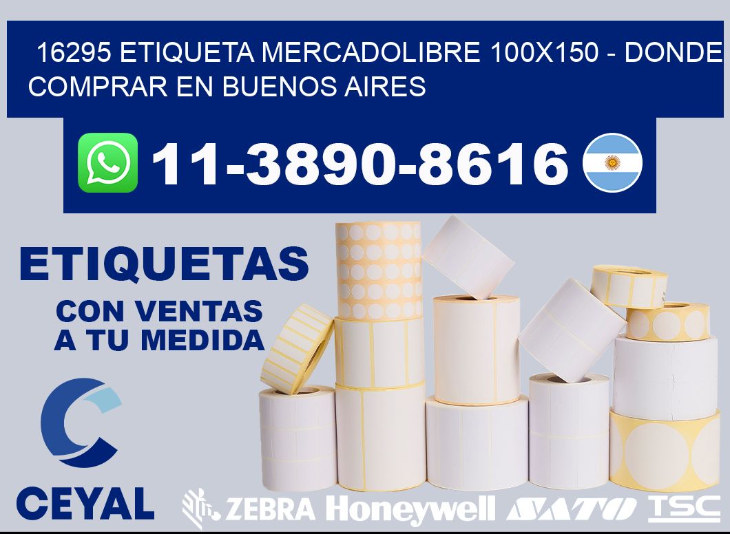 16295 etiqueta MercadoLibre 100x150 - Donde Comprar en Buenos Aires
