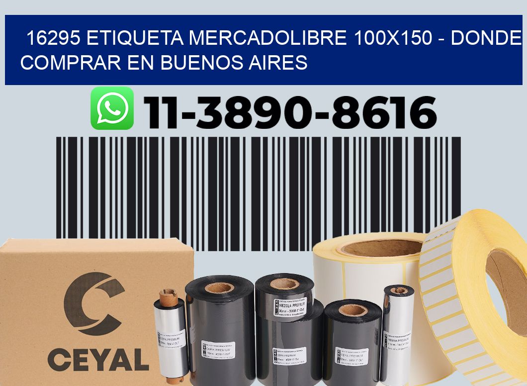 16295 etiqueta MercadoLibre 100x150 - Donde Comprar en Buenos Aires