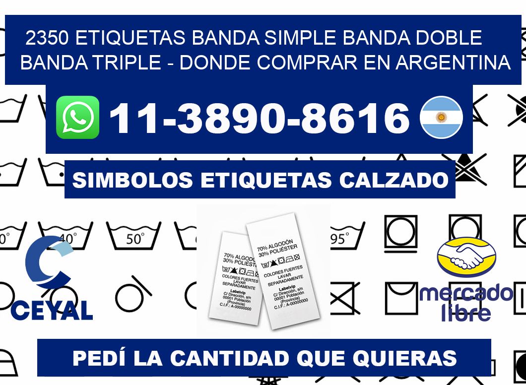 2350 etiquetas banda simple banda doble banda triple - Donde Comprar en Argentina