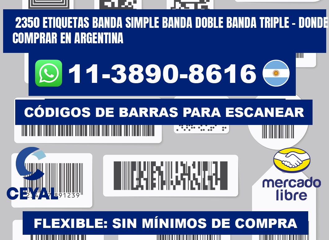 2350 etiquetas banda simple banda doble banda triple - Donde Comprar en Argentina