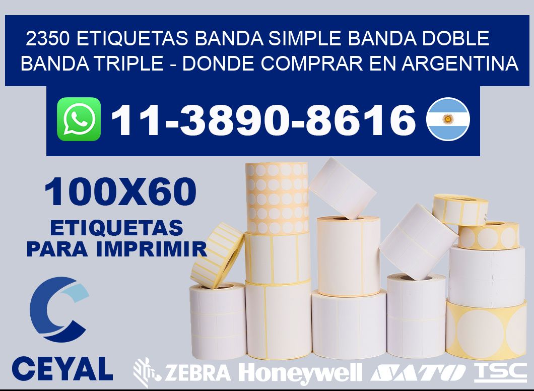 2350 etiquetas banda simple banda doble banda triple - Donde Comprar en Argentina