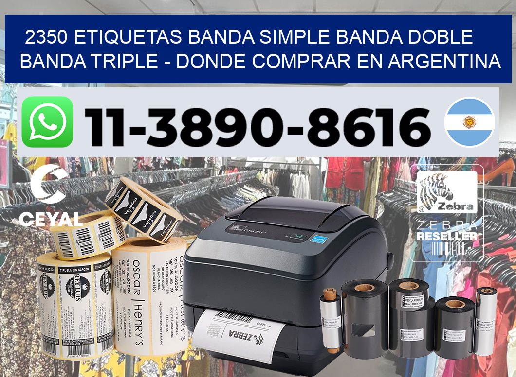2350 etiquetas banda simple banda doble banda triple – Donde Comprar en Argentina