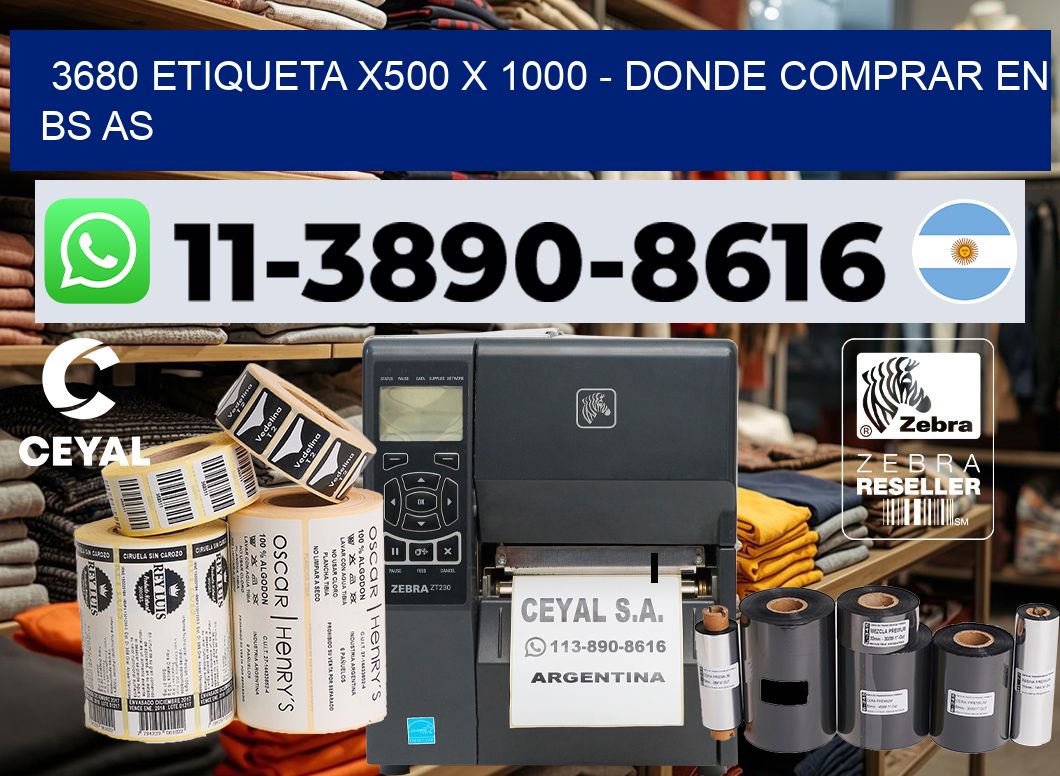 3680 etiqueta x500 x 1000 – Donde Comprar en bs as