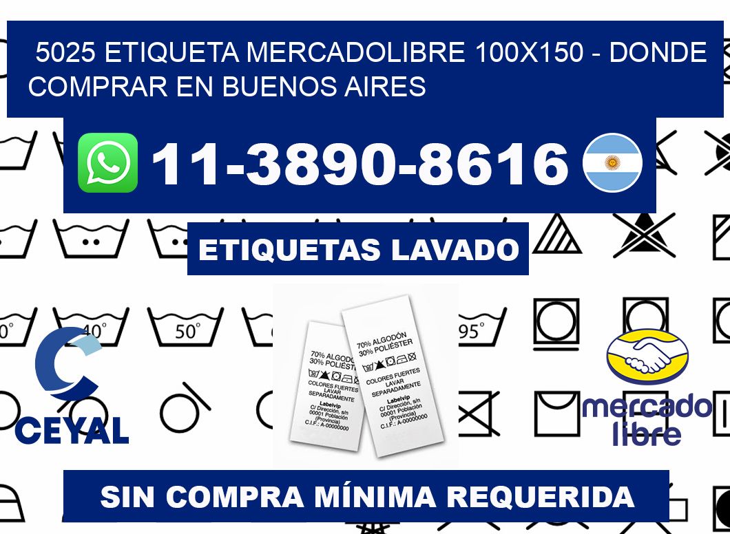 5025 etiqueta MercadoLibre 100x150 - Donde Comprar en Buenos Aires