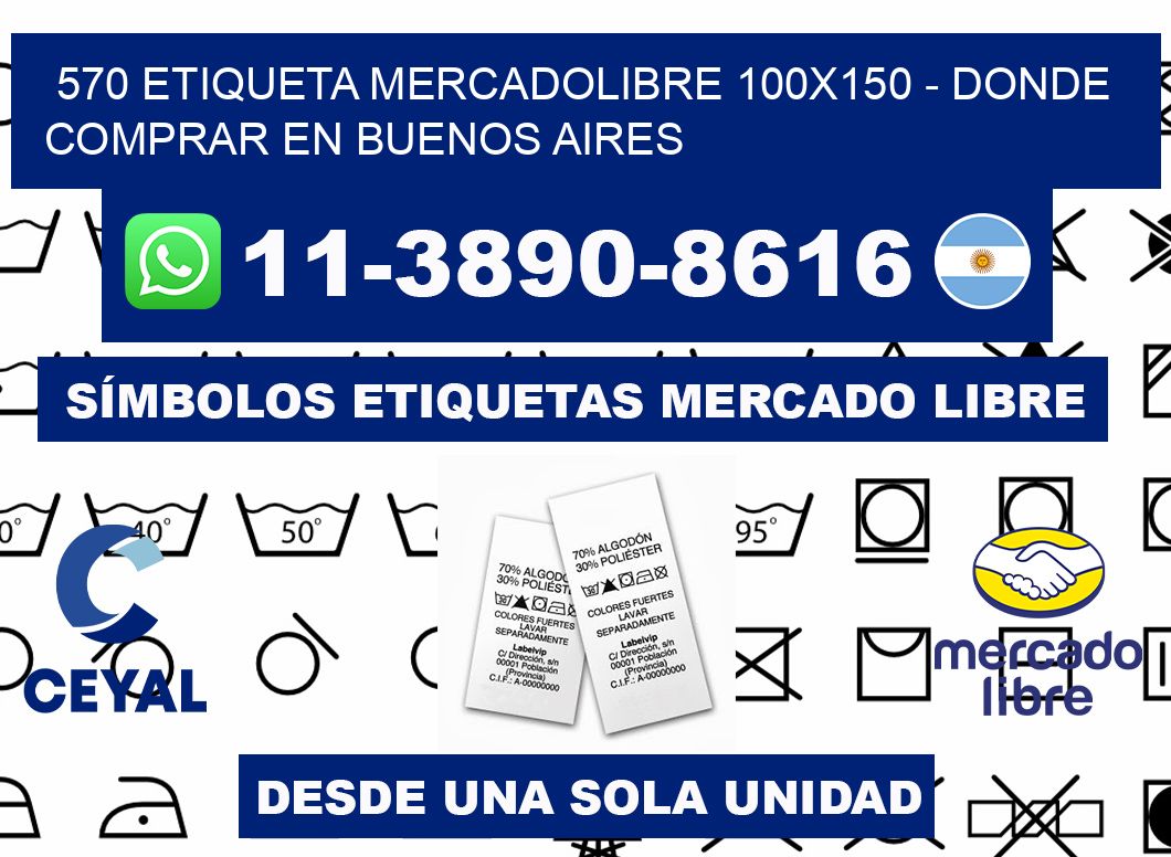 570 etiqueta MercadoLibre 100x150 - Donde Comprar en Buenos Aires