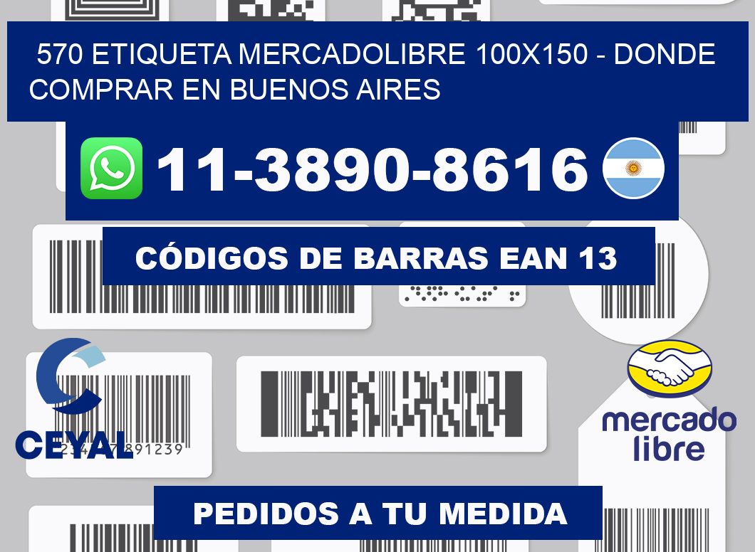 570 etiqueta MercadoLibre 100x150 - Donde Comprar en Buenos Aires