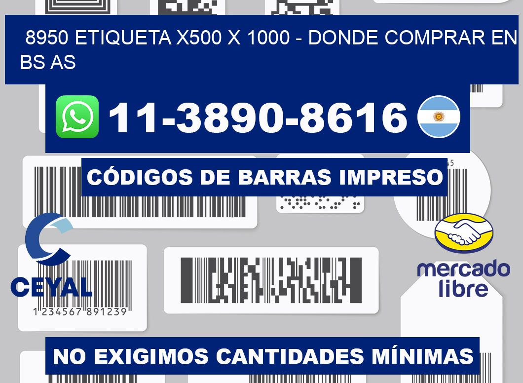 8950 etiqueta x500 x 1000 - Donde Comprar en bs as