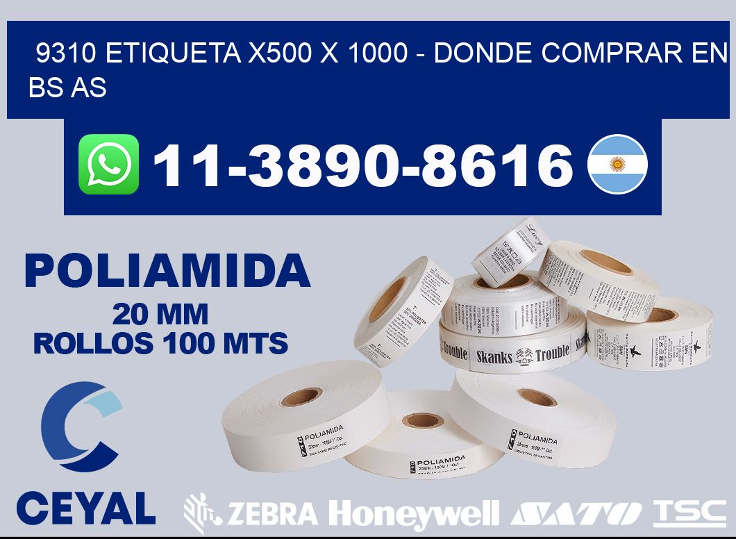9310 etiqueta x500 x 1000 - Donde Comprar en bs as