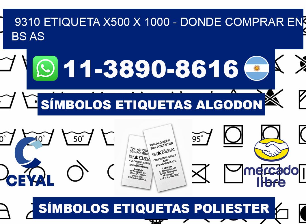 9310 etiqueta x500 x 1000 - Donde Comprar en bs as