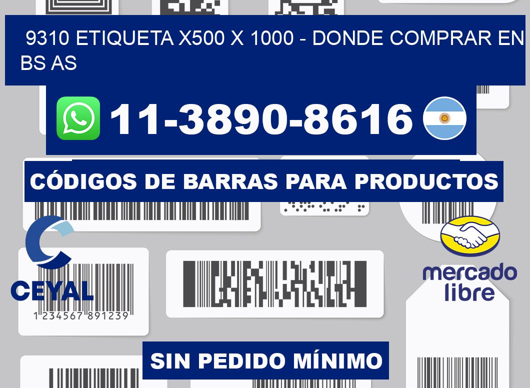 9310 etiqueta x500 x 1000 - Donde Comprar en bs as