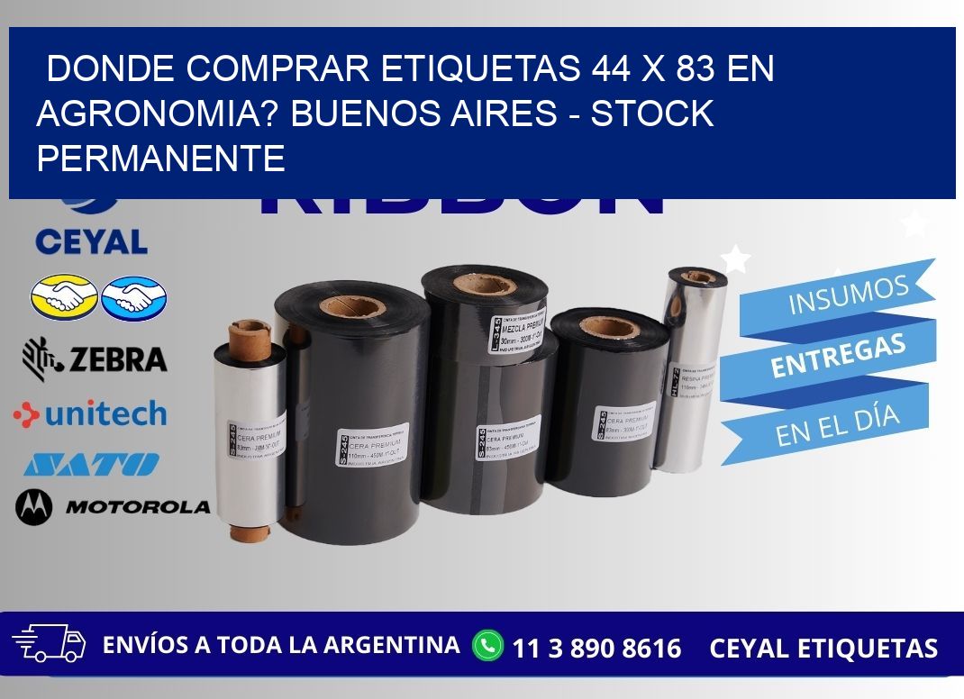 Donde Comprar etiquetas 44 x 83 en AGRONOMIA? Buenos Aires - Stock permanente