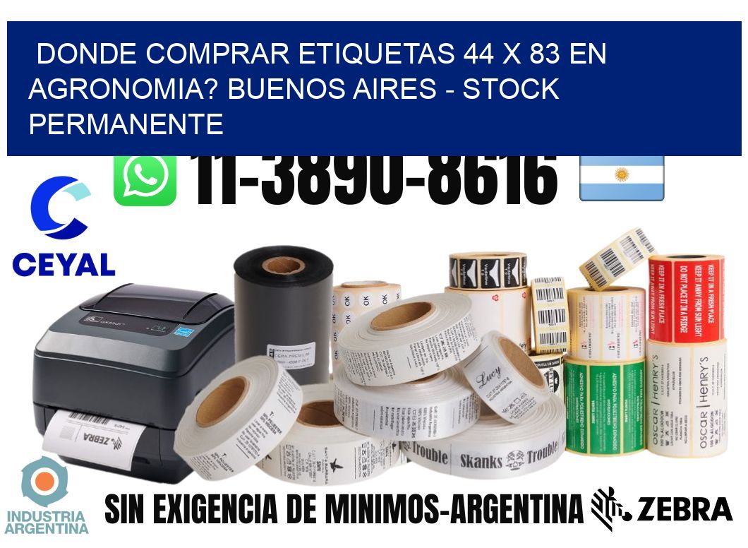 Donde Comprar etiquetas 44 x 83 en AGRONOMIA? Buenos Aires - Stock permanente
