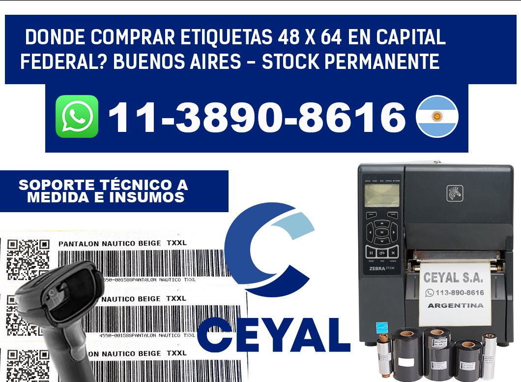 Donde Comprar etiquetas 48 x 64 en CAPITAL FEDERAL? Buenos Aires - Stock permanente