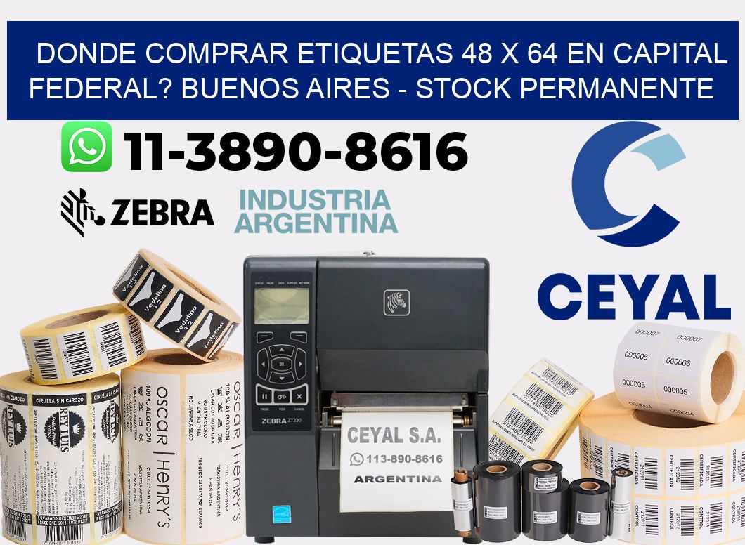 Donde Comprar etiquetas 48 x 64 en CAPITAL FEDERAL? Buenos Aires - Stock permanente