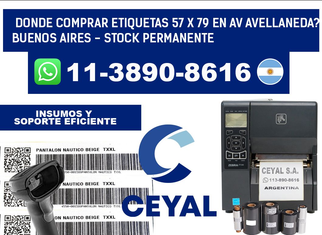 Donde Comprar etiquetas 57 x 79 en AV AVELLANEDA? Buenos Aires - Stock permanente