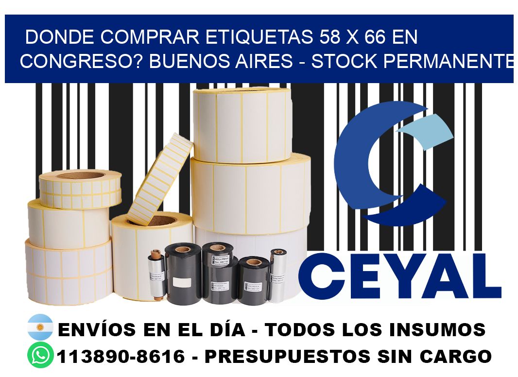 Donde Comprar etiquetas 58 x 66 en CONGRESO? Buenos Aires - Stock permanente