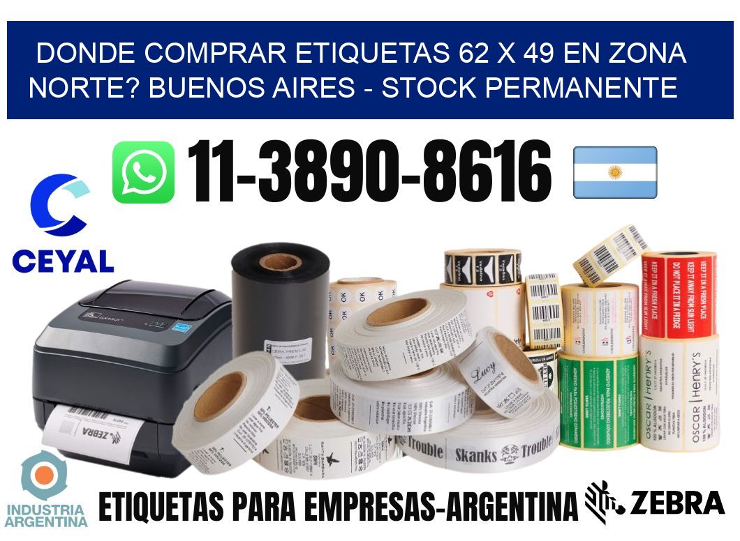 Donde Comprar etiquetas 62 x 49 en ZONA NORTE? Buenos Aires - Stock permanente