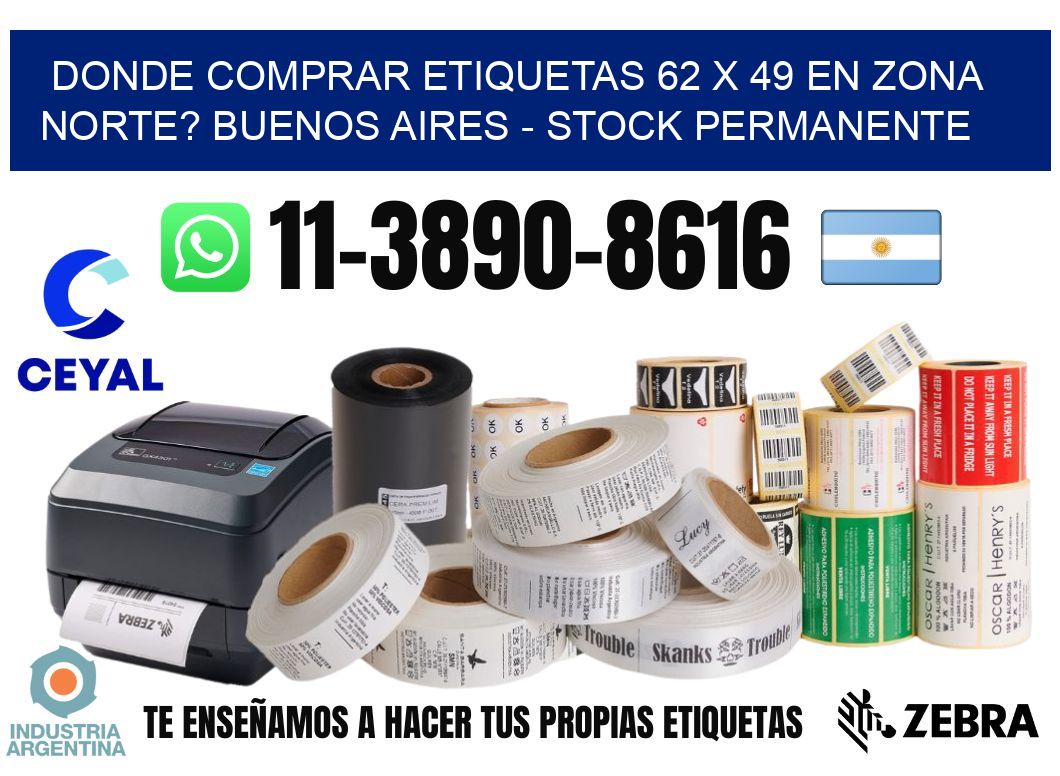 Donde Comprar etiquetas 62 x 49 en ZONA NORTE? Buenos Aires - Stock permanente