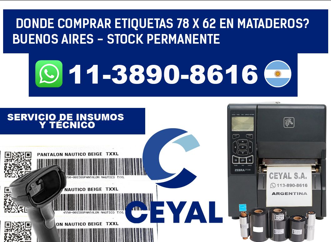 Donde Comprar etiquetas 78 x 62 en MATADEROS? Buenos Aires - Stock permanente