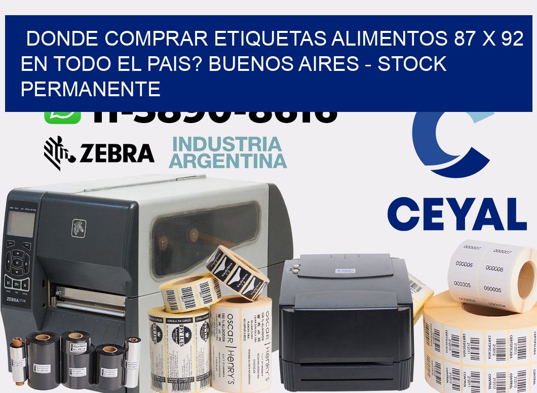 Donde Comprar etiquetas alimentos 87 x 92 en TODO EL PAIS? Buenos Aires - Stock permanente