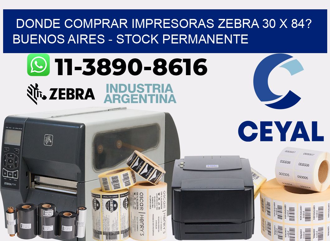 Donde Comprar impresoras zebra 30 x 84? Buenos Aires - Stock permanente