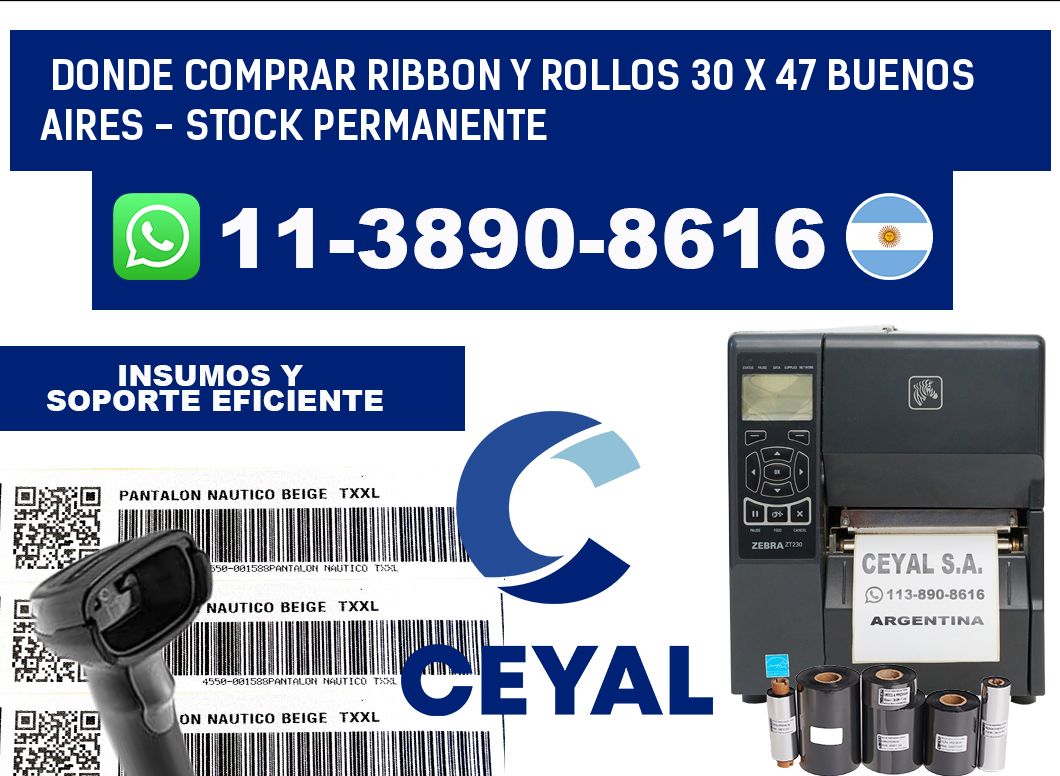 Donde Comprar ribbon y rollos 30 x 47 Buenos Aires - Stock permanente