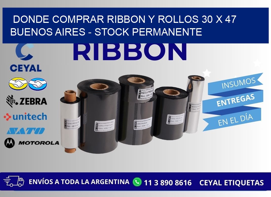 Donde Comprar ribbon y rollos 30 x 47 Buenos Aires - Stock permanente