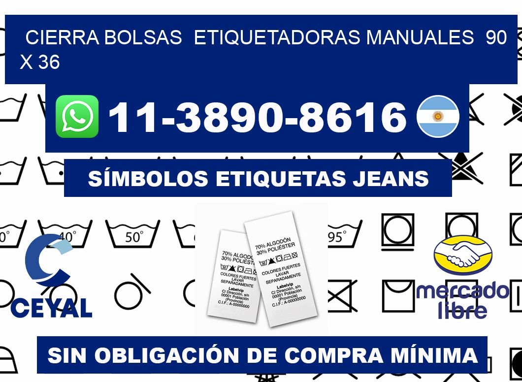 cierra bolsas  Etiquetadoras Manuales  90 x 36
