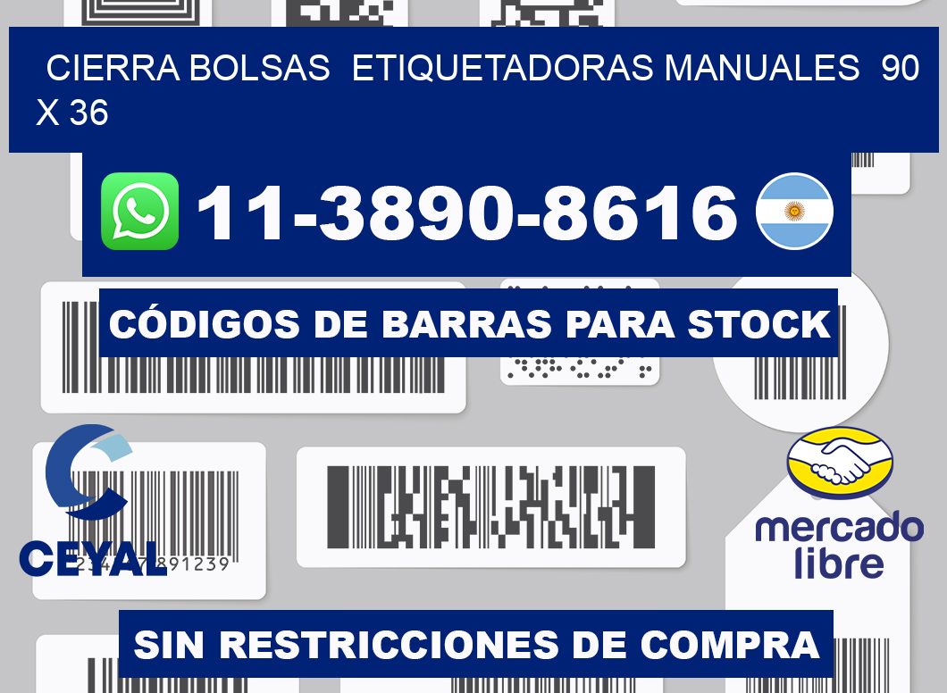 cierra bolsas  Etiquetadoras Manuales  90 x 36