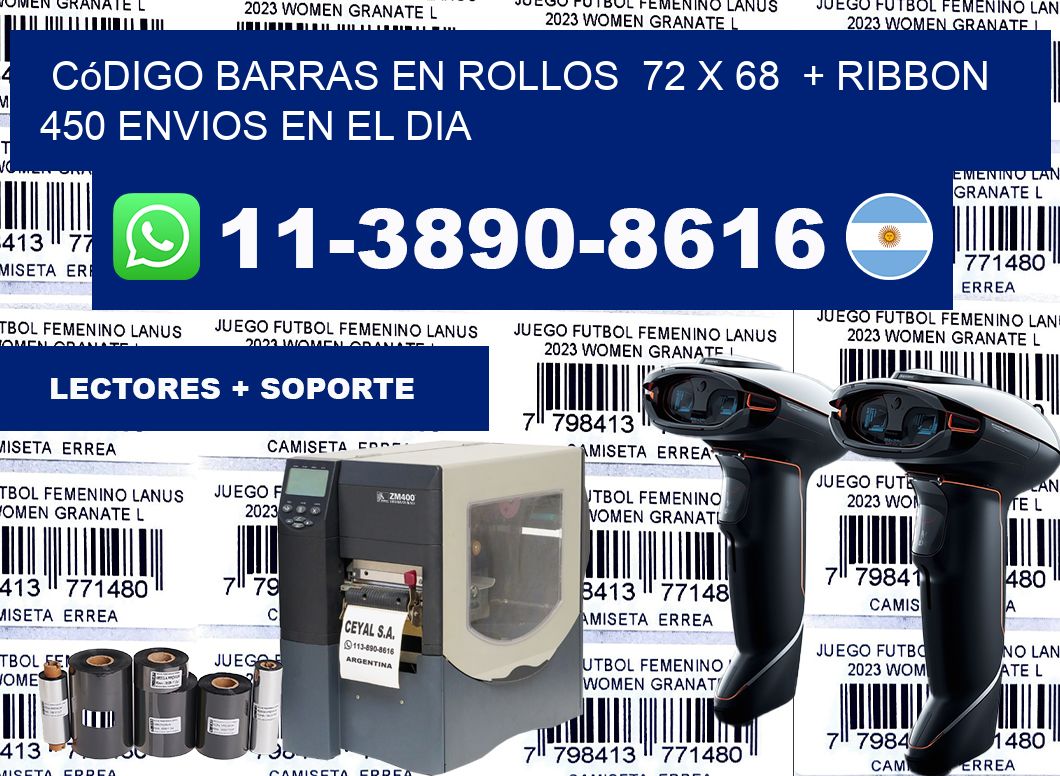 código barras en rollos  72 x 68  + ribbon  450 Envios en el dia