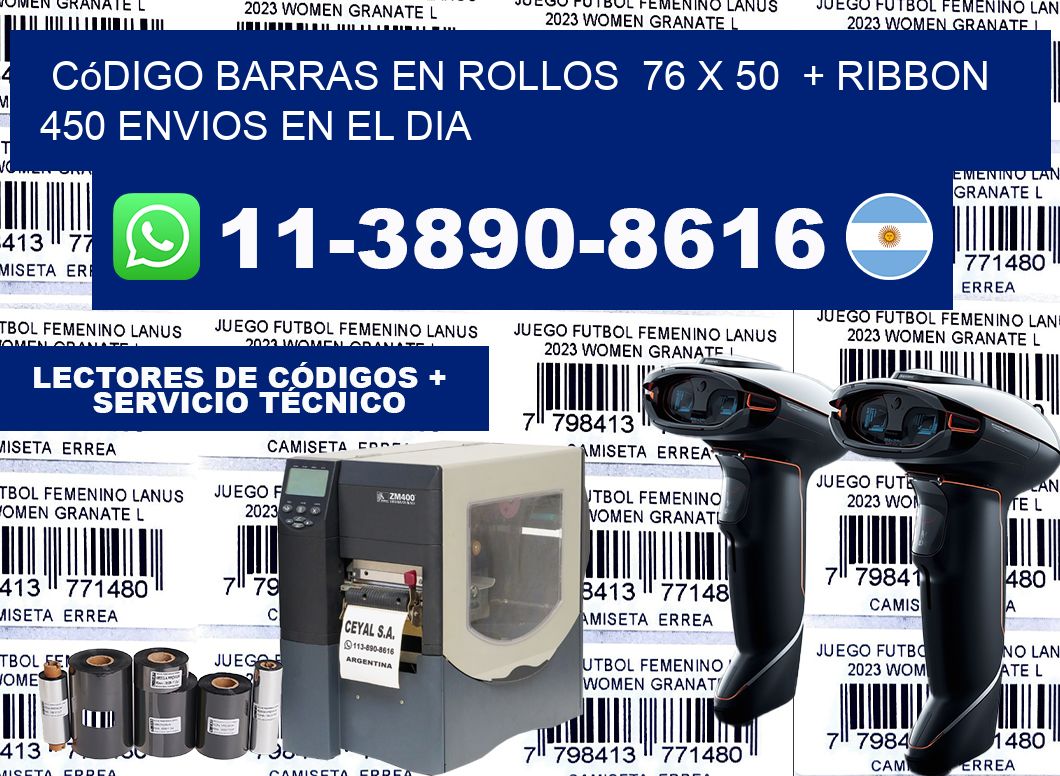código barras en rollos  76 x 50  + ribbon  450 Envios en el dia