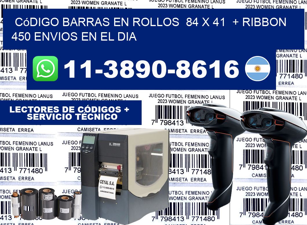 código barras en rollos  84 x 41  + ribbon  450 Envios en el dia