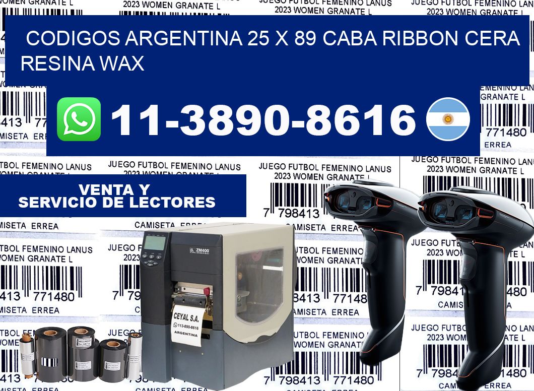 codigos Argentina 25 x 89 CABA Ribbon cera resina wax