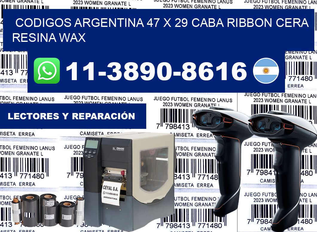 codigos Argentina 47 x 29 CABA Ribbon cera resina wax