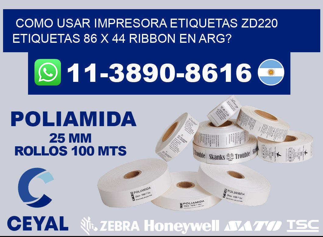 como usar impresora etiquetas zd220 etiquetas 86 x 44 ribbon en ARG?