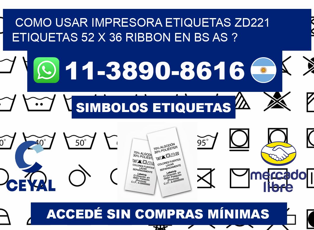 como usar impresora etiquetas zd221 etiquetas 52 x 36 ribbon en BS AS ?