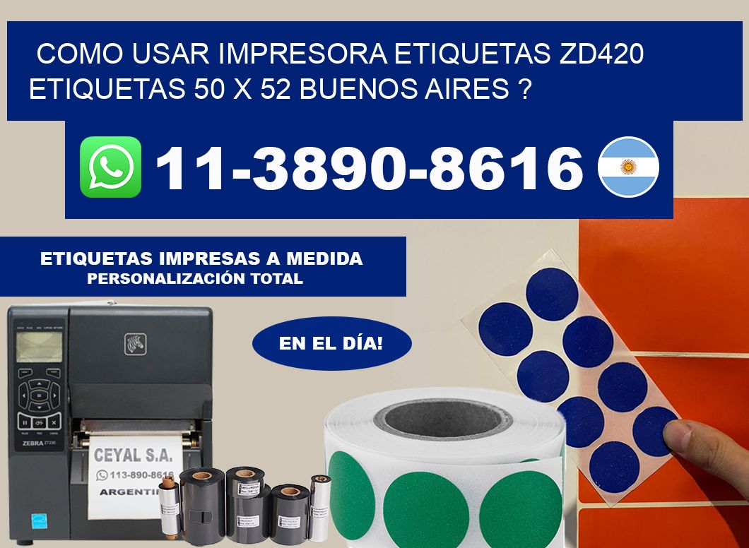 como usar impresora etiquetas zd420 etiquetas 50 x 52 Buenos Aires ?