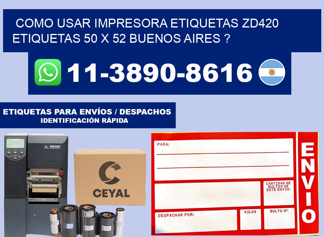 como usar impresora etiquetas zd420 etiquetas 50 x 52 Buenos Aires ?