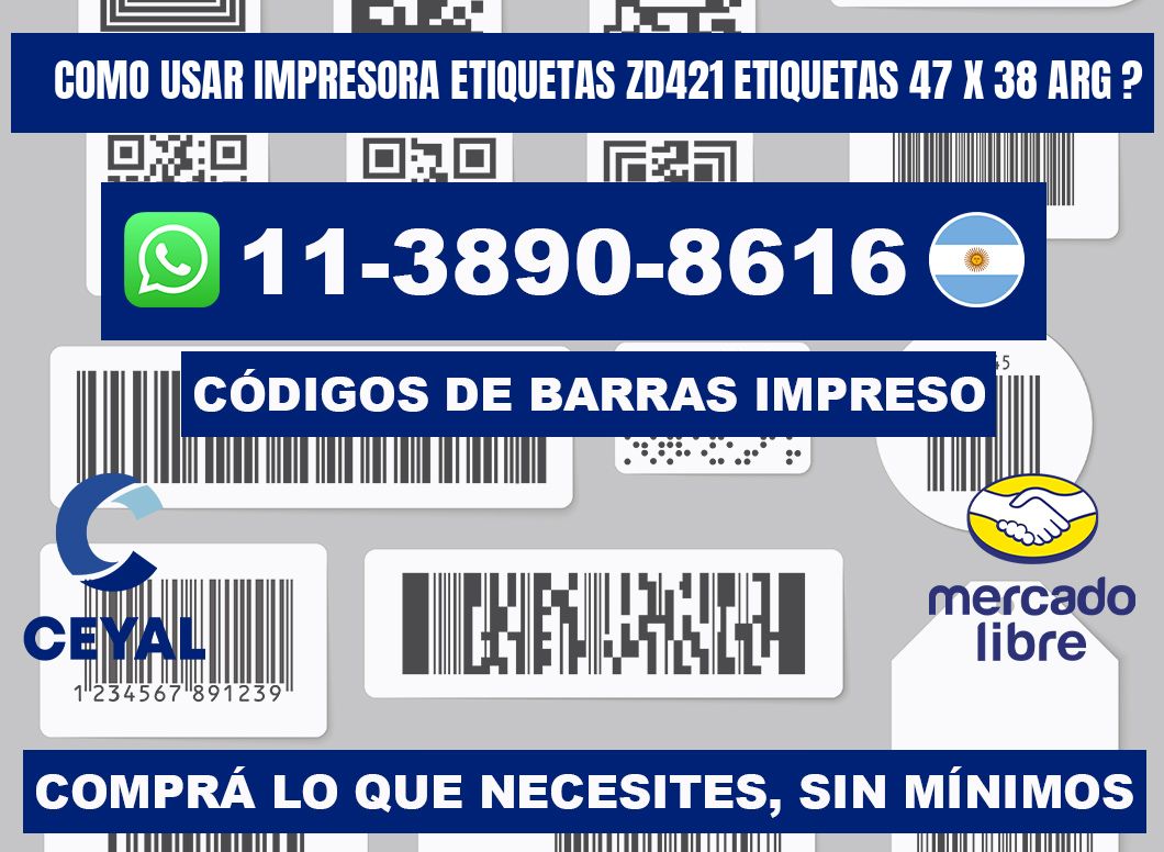 como usar impresora etiquetas zd421 etiquetas 47 x 38 ARG ?