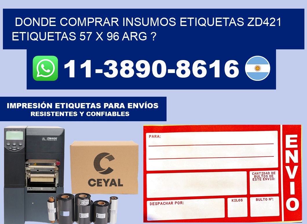 donde comprar insumos etiquetas zd421 etiquetas 57 x 96 ARG ?